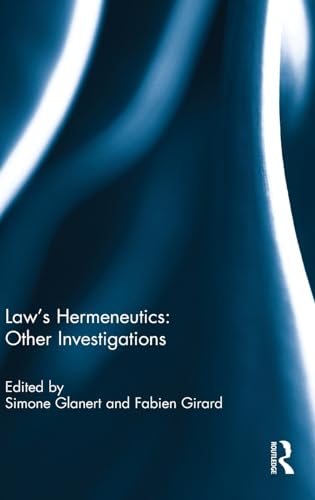 Law's Hermeneutics: Other Investigations