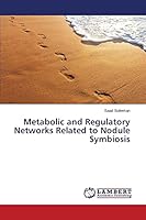 Metabolic and Regulatory Networks Related to Nodule Symbiosis 3659773379 Book Cover