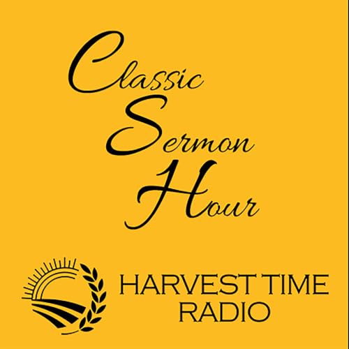 『Classic Sermon Hour Podcast』のカバーアート