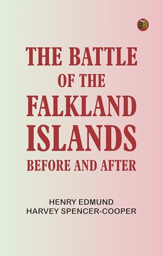 The Battle of the Falkland Islands, Before and After (English Edition)