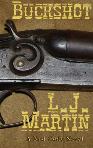 Buckshot (The Ned Cody Series) 1629180610 Book Cover