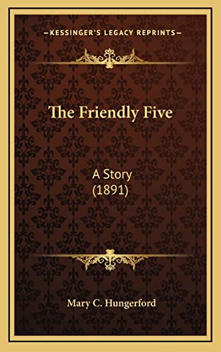 The Friendly Five: A Story (1891)