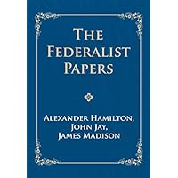 The Federalist Papers