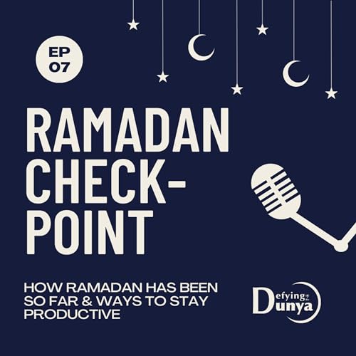 Ramadan Check-point: Ways to stay productive & changing habits