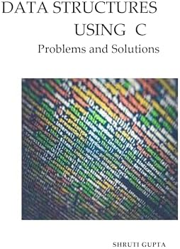 Data Structure using C Problems and Solutions eBook : Gupta, Shruti ...
