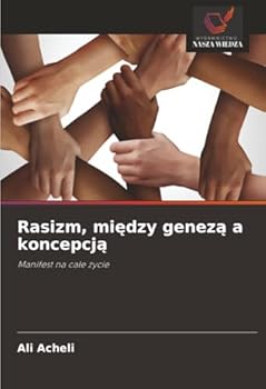 Paperback Rasizm, między genezą a koncepcją [Polish] Book