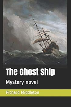 Paperback The Ghost Ship: Mystery Novel Book