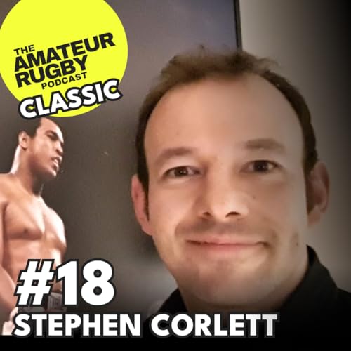 CLASSIC - This is it. I'm going to watch my Dad get killed now on a rugby pitch! - Stephen Corlett - #18 Podcast Por  arte de