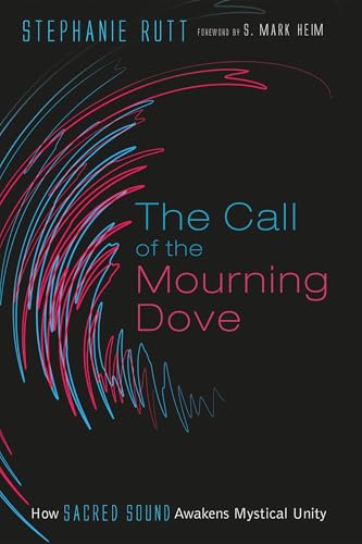 The Call of the Mourning Dove: Sacred Sound and Unity