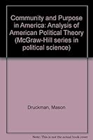 Community and Purpose in America an Analysis of American Political Theory 0070178631 Book Cover
