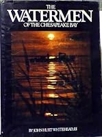 The Watermen of the Chesapeake Bay B00NIY6OCS Book Cover