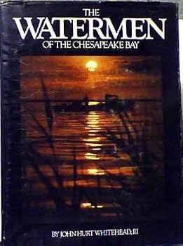 Hardcover The Watermen of the Chesapeake Bay Book