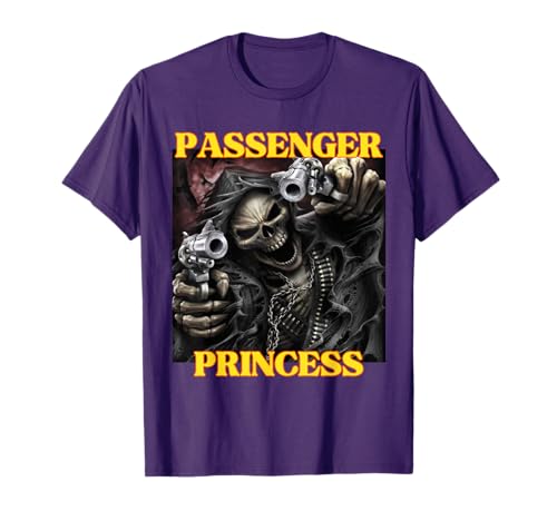 I Heart Passenger Princess Funny Hard Skeleton Meme T-Shirt