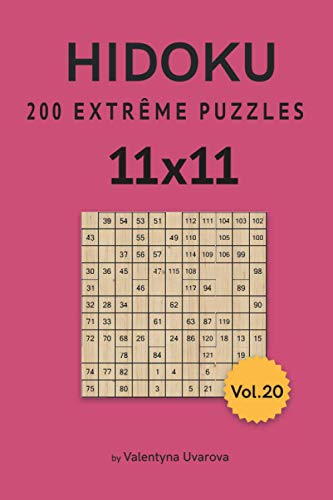 Hidoku: 200 Extrême Puzzles 11х11 vol. 20 (French Edition)