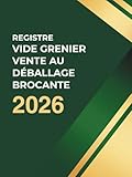 vide grenier 44  Registre vide grenier , vente au déballage, brocante Foire aux greniers: livre Conforme au Code Pénal  Cahier d’Enregistrement des Vendeurs Exposants ... ou professionnels  Format A4 Professionnel