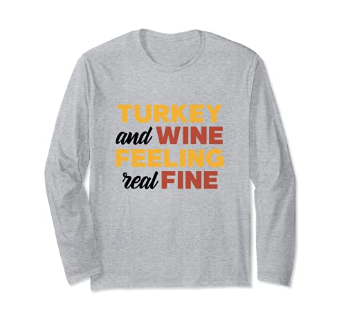 Turkey and Wine Thanksgiving Shirts Long Sleeve T-Shirt