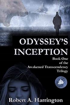 Paperback Odyssey's Inception (Awakened Transcendency Trilogy) Book