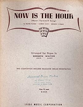 Now Is The Hour (Maori Farewell Song)
