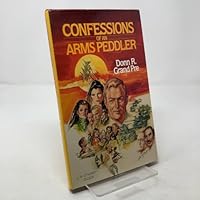 Confessions Of An Arms Peddler 0912376392 Book Cover