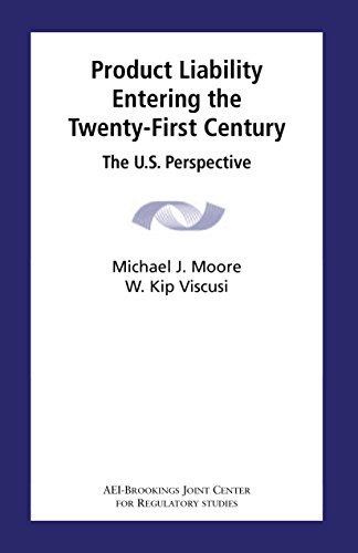 Product Liability Entering the Twenty-First Century: The U.S. Perspective