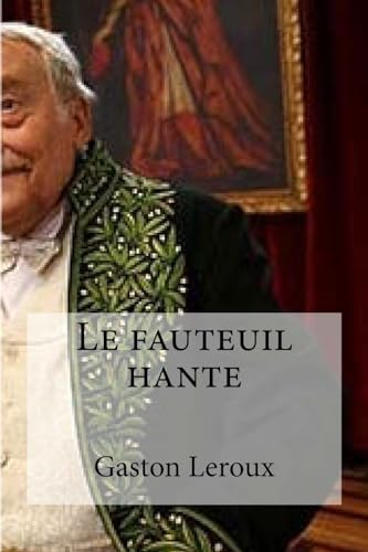 Le fauteuil hante (French Edition)