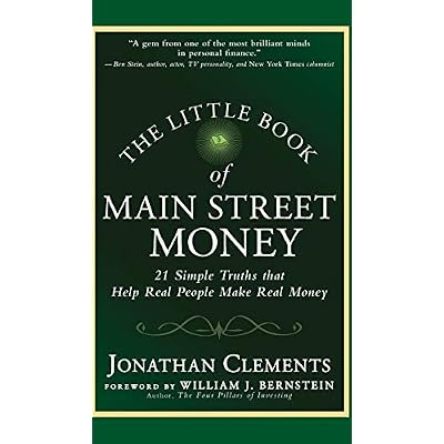 The Little Book of Main Street Money: 21 Simple Truths that Help Real People Make Real Money