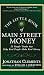 The Little Book of Main Street Money: 21 Simple Truths that Help Real People Make Real Money