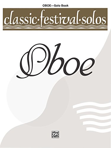 Classic Festival Solos - Oboe, Volume 1: Oboe Part
