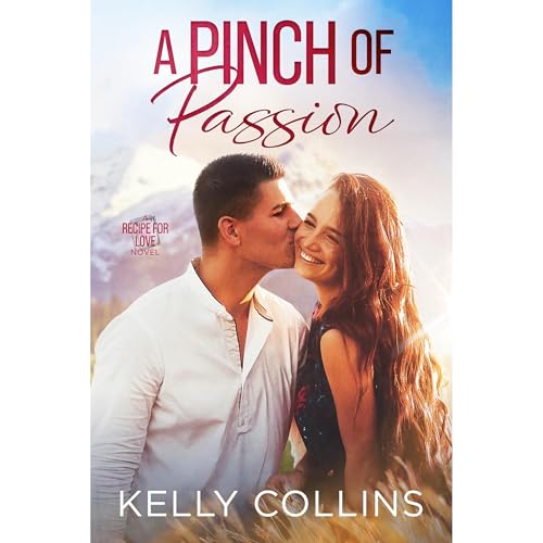 A Pinch of Passion Audiobook By Kelly Collins cover art