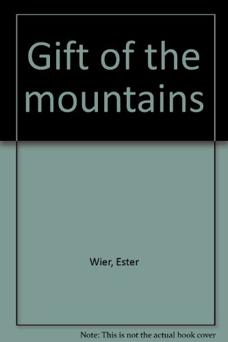 Gift of the Mountains B0007E19VI Book Cover