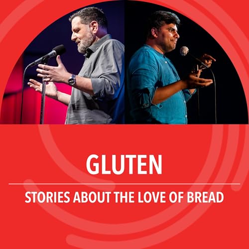 Gluten: Stories about the love of bread