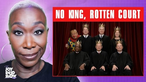 No King, Rotten Court | The Joy Reid Show
