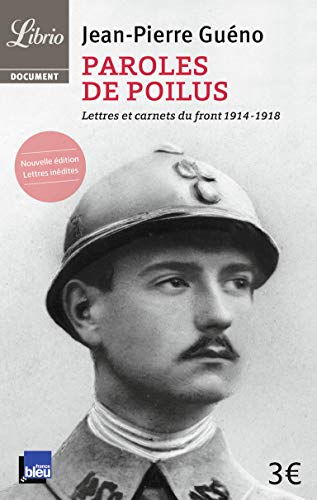 Paroles de poilus: Lettres et carnets du front (1914-1918)