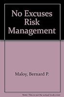 No Excuses Risk Management 1884125778 Book Cover