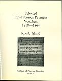 Selected Final Pension Payment Vouchers, 1818-1864: Rhode Island