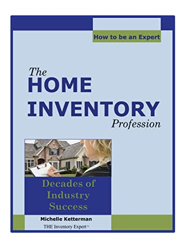 The Home Inventory Profession...How To Be An Expert