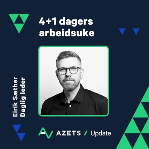 Den nye arbeidshverdagen med 4+1 arbeidsuke