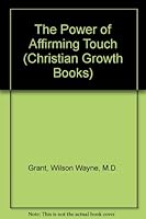 The Power of Affirming Touch (Christian Growth Books) 0806622105 Book Cover