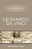 The Wisdom of Leonardo da Vinci