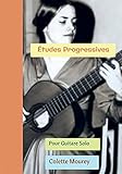  Études Progressives: Pour Guitare Solo