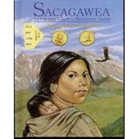 Sacagawea: Lewis & Clark's Shoshone Guide 1577593847 Book Cover