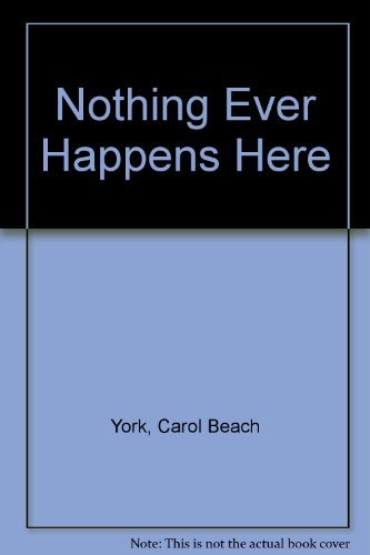 Nothing Ever Happens 0451095073 Book Cover