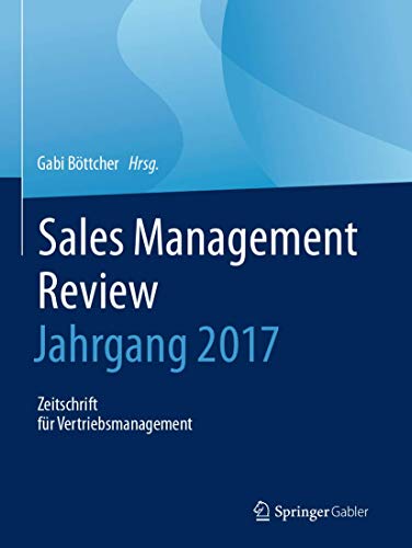 Preisvergleich Produktbild Sales Management Review - Jahrgang 2017: Zeitschrift für Vertriebsmanagement
