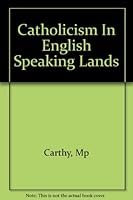 Catholicism in English Speaking Lands B0007DL1KS Book Cover