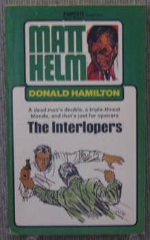 Unknown Binding The Interlopers: A Matt Helm Adventure Book