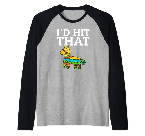 Funny I'd Hit That Pinata Funny Cinco De Mayo Mexico Raglan Baseball Tee