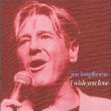 Joe Longthorne - I Wish You Love