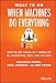 What To Do When Machines Do Everything: How to Get Ahead in a World of AI, Algorithms, Bots, and Big Data