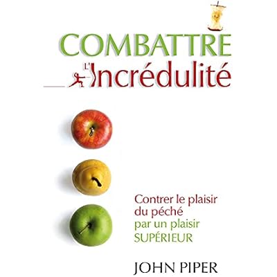 Combattre l'incr&eacute;dulit&eacute;