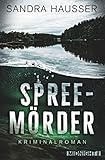  Spreemörder: Ein Berlin-Krimi